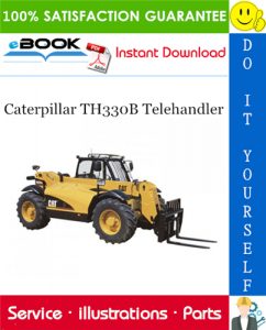 Caterpillar TH330B Telehandler Parts Manual