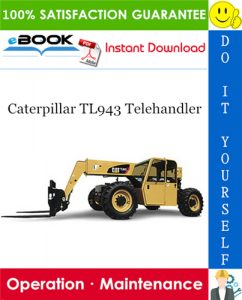 Caterpillar TL943 Telehandler Operation & Maintenance Manual