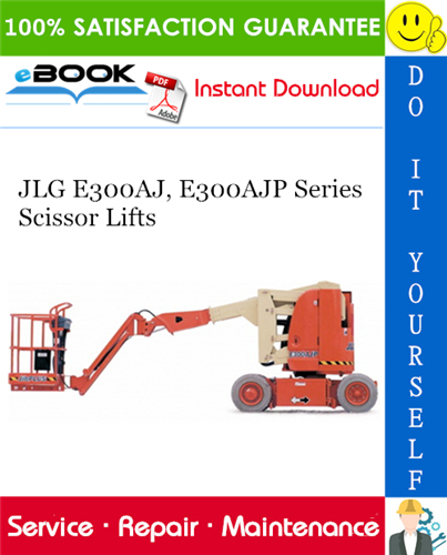 JLG E300AJ, E300AJP Series Scissor Lifts Service Repair Manual (P/N - 3121253)