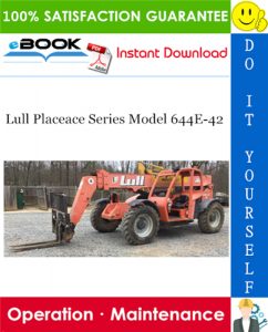 Lull Placeace Series Model 644E-42 Operation & Maintenance Manual