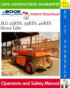JLG 25RTS, 33RTS, 40RTS Sizzor Lifts Operators and Safety Manual
