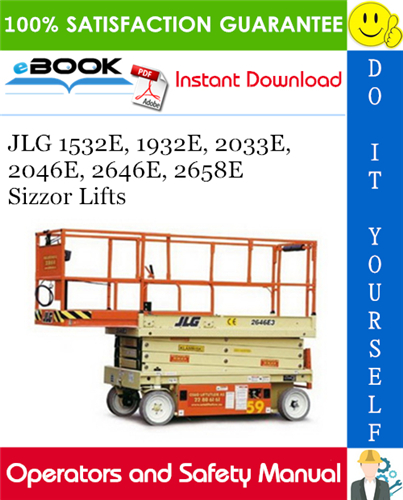 JLG 1532E, 1932E, 2033E, 2046E, 2646E, 2658E Sizzor Lifts Operators and Safety Manual