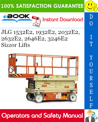 JLG 1532E2, 1932E2, 2032E2, 2632E2, 2646E2, 3246E2 Sizzor Lifts Operators and Safety Manual