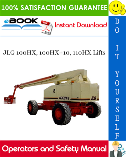 JLG 100HX, 100HX+10, 110HX Lifts Operators and Safety Manual (P/N - 3120889)
