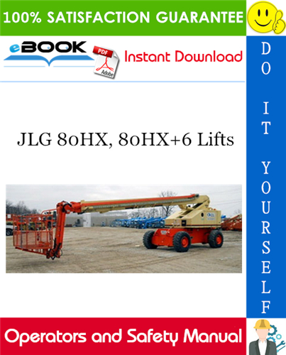 JLG 80HX, 80HX+6 Lifts Operators and Safety Manual (P/N - 3120890)