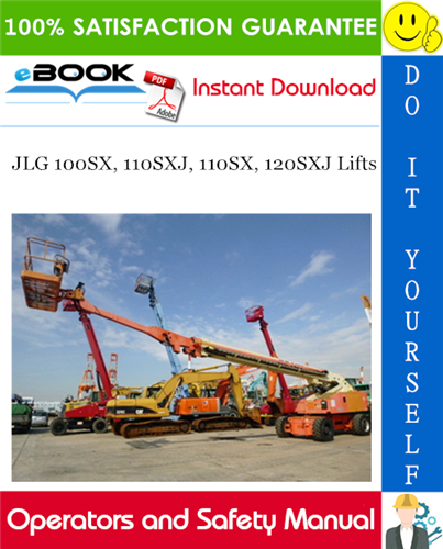 JLG 100SX, 110SXJ, 110SX, 120SXJ Lifts Operators and Safety Manual (P/N - 3121104)