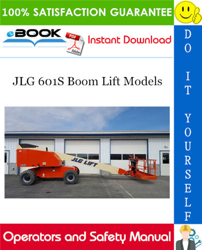 JLG 601S Boom Lift Models Operators and Safety Manual (P/N - 3121218)