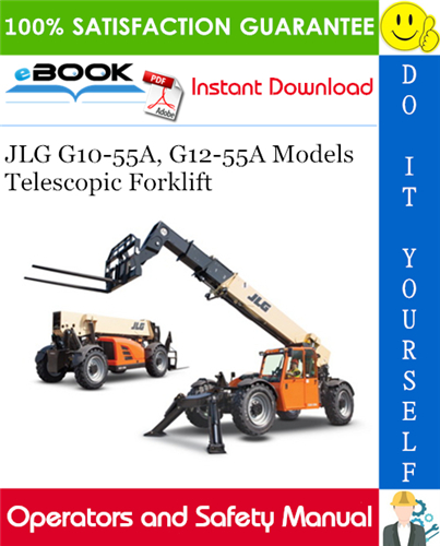 JLG G10-55A, G12-55A Models Telescopic Forklift Operation & Safety Manual (P/N - 3126018)
