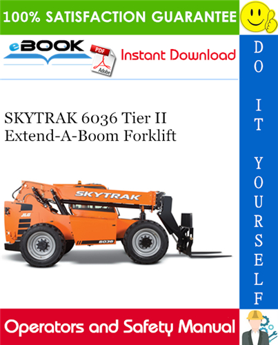 SKYTRAK 6036 Tier II Extend-A-Boom Forklift Operator and Safety Manual (P/N - 3126021)