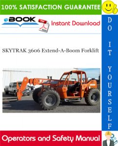 SKYTRAK 3606 Extend-A-Boom Forklift Operators and Safety Manual (P/N - 8990298-004)