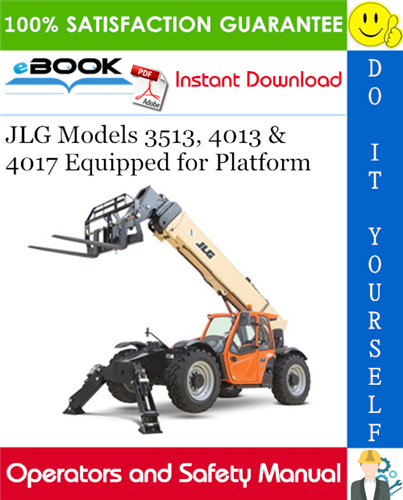 JLG Models 3513, 4013 & 4017 Equipped for Platform Operator and Safety Manual (P/N - 31200028, 31200029)
