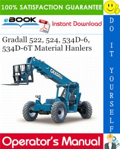 Gradall 522, 524, 534D-6, 534D-6T Material Hanlers Owner/Operator Manual