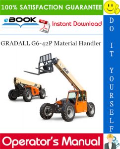 GRADALL G6-42P Material Handler Owner/Operator Manual