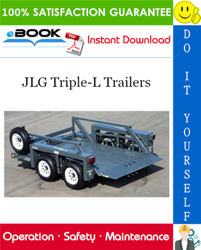JLG Triple-L Trailers Operation & Safety and Service Manual