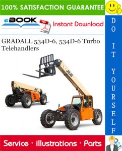 GRADALL 534D-6, 534D-6 Turbo Telehandlers Illustrated Parts Manual (P/N - 9133-4006)
