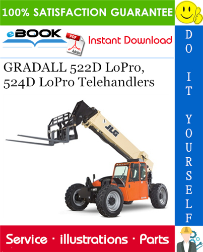 GRADALL 522D LoPro, 524D LoPro Telehandlers Illustrated Parts Manual (P/N - 9148-4013)