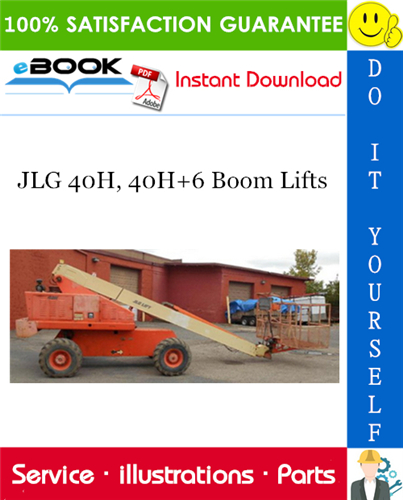 JLG 40H, 40H+6 Boom Lifts Illustrated Parts Manual (P/N - 3120241)