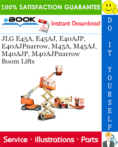 JLG E45A, E45AJ, E40AJP, E40AJPnarrow, M45A, M45AJ, M40AJP, M40AJPnarrow Boom Lifts