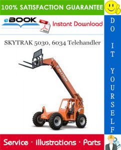 SKYTRAK 5030, 6034 Telehandler Illustrated Parts Manual (P/N - 8990041-001)