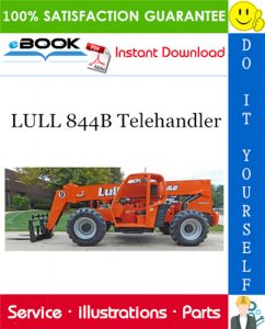 LULL 844B Telehandler Illustrated Parts Manual (P/N - 10709911)