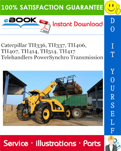 Caterpillar TH336, TH337, TH406, TH407, TH414, TH514, TH417 Telehandlers PowerSynchro Transmission