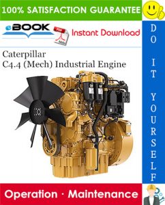 Caterpillar C4.4 (Mech) Industrial Engine Operation & Maintenance Manual