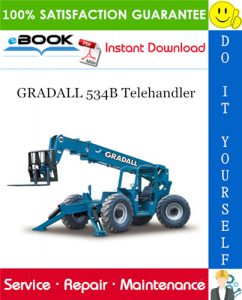 GRADALL 534B Telehandler Service Repair Manual (P/N - 9020-7317)
