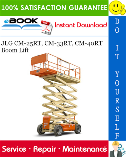 JLG CM-25RT, CM-33RT, CM-40RT Boom Lift Service Repair Manual (P/N - 3120660)