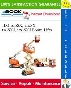 JLG 100SX, 110SX, 110SXJ, 120SXJ Boom Lifts Service Repair Manual (P/N - 3121105)