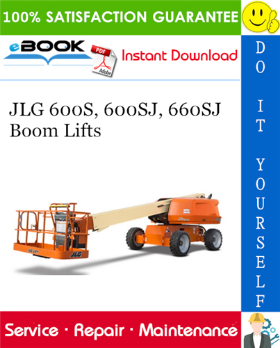 JLG 600S, 600SJ, 660SJ Boom Lifts Service Repair Manual (P/N - 3121202)