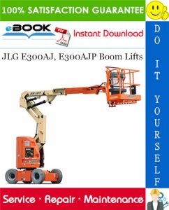JLG E300AJ, E300AJP Boom Lifts Service Repair Manual (P/N - 3121253)