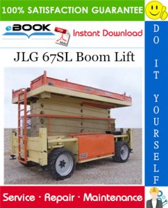 JLG 67SL Boom Lift Service Repair Manual (P/N - 3121322)