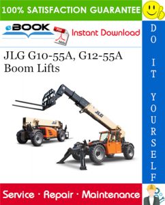 JLG G10-55A, G12-55A Boom Lifts Service Repair Manual (P/N - 3126019)