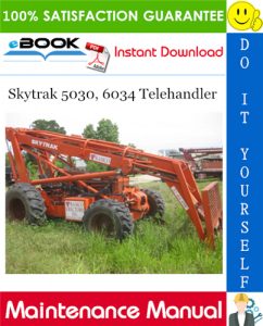 Skytrak 5030, 6034 Telehandler Maintenance Manual