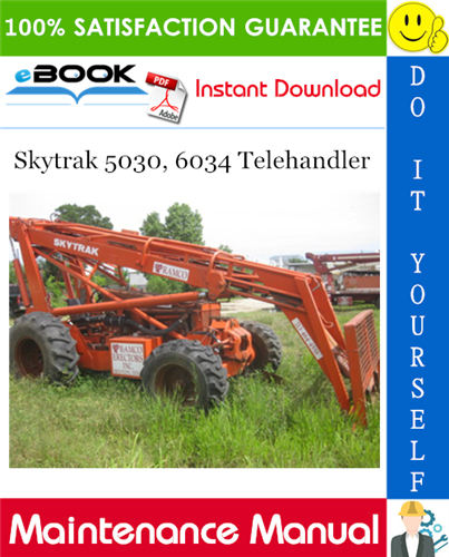Skytrak 5030, 6034 Telehandler Maintenance Manual
