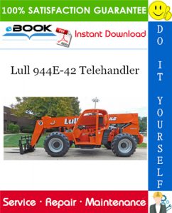 Lull 944E-42 Telehandler Service Repair Manual (P/N - 31200355)