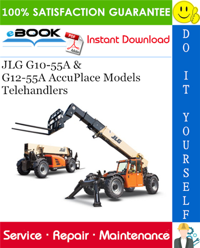 JLG G10-55A & G12-55A AccuPlace Models Telehandlers Service Repair Manual (P/N - 31200452)
