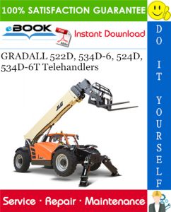 GRADALL 522D, 534D-6, 524D, 534D-6T Telehandlers Service Repair Manual (P/N - 9133-4002)