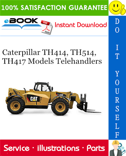 Caterpillar TH414, TH514, TH417 Models Telehandlers Parts Manual