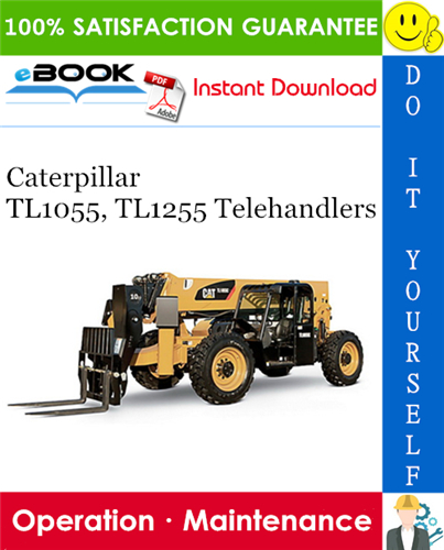 Caterpillar TL1055, TL1255 Telehandlers Operation & Maintenance Manual