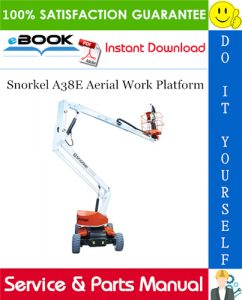 Snorkel A38E Aerial Work Platform Service & Parts Manual