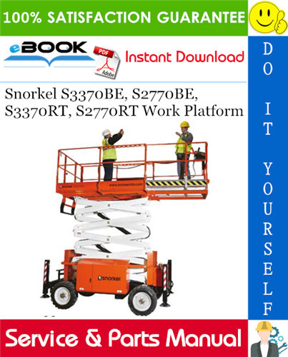 Snorkel S3370BE, S2770BE, S3370RT, S2770RT Work Platform Service & Parts Manual