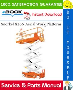 Snorkel X26N Aerial Work Platform Service & Parts Manual