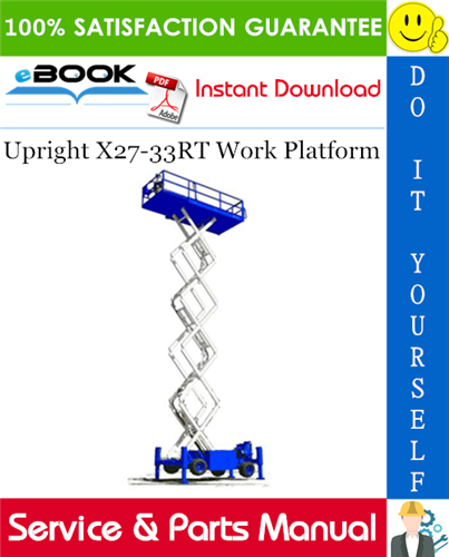Upright X27-33RT Work Platform Service & Parts Manual