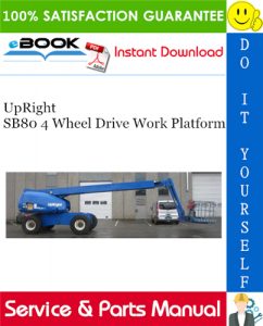 UpRight SB80 4 Wheel Drive Work Platform Service & Parts Manual