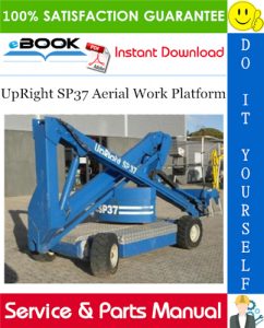UpRight SP37 Aerial Work Platform Service & Parts Manual