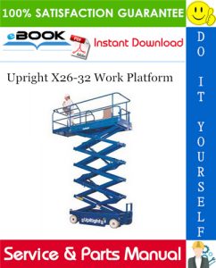Upright X26-32 Work Platform Service & Parts Manual