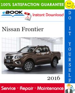 2016 Nissan Frontier Service Repair Manual