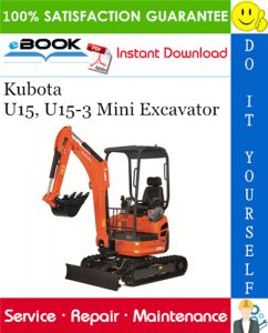 Kubota U15, U15-3 Mini Excavator Service Repair Manual