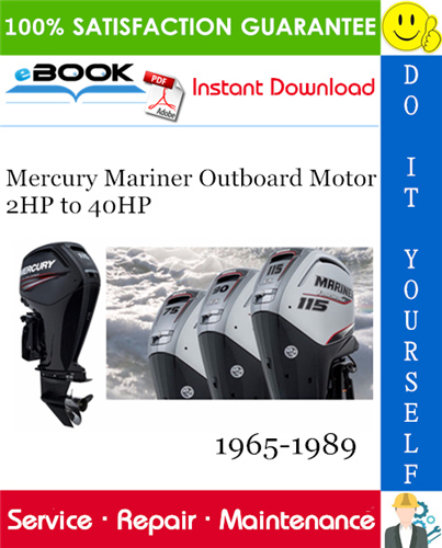 Mercury Mariner Outboard Motor 2HP to 40HP Service Repair Manual